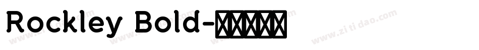 Rockley Bold字体转换